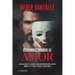 Desenmascarando al amor