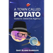 A Town Called Potato: A Space Noir Murder Comedy