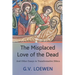 The Misplaced Love of the Dead: And Other Essays in Transformative Ethics