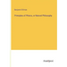 Principles of Phisics, or Natural Philosophy