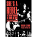 She's a Rebel: The History of Women in Rock and Roll