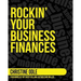 Rockin' Your Business Finances: A Step-by-Step Workbook to Making More by Making Less