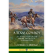 A Texas Cowboy: or, Fifteen Years on the Hurricane Deck of a Spanish Pony