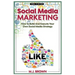 Social Media Marketing: Social Media Marketing - 2nd EDITION - How To Build And Execute Your Own Social Media Strategy
