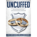 Uncuffed: Bulletproofing the Law Enforcement Marriage