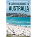 A Survival Guide to Australia and Australian-English Dictionary