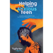 Helping Your Anxious Teen: A Practical Guide for Parents To Help Your Child Learn To Manage Everyday Anxiety