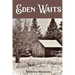 Eden Waits: A novel based on the true story of Michigan's Utopian community, Hiawatha Colony