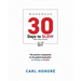 30 Days To Slow: Build a Calmer, Richer Life