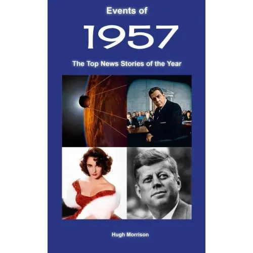 Events of 1957: the top news stories of the year