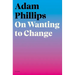 On Wanting to Change