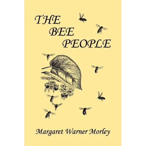 The Bee People (Yesterday's Classics)