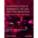 Harm Reduction in Substance Use and High-Risk Behaviour