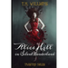 Alice Hill in Silent Wonderland: Twisted Fairy Tale Series