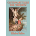 Cautionary Tales for Children