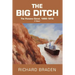 The Big Ditch: The Panama Canal, 1880-1915