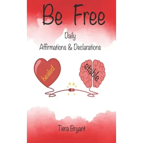 BE FREE Daily Declarations & Affirmations