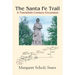 The Santa Fe Trail: A Twentieth Century Excursion