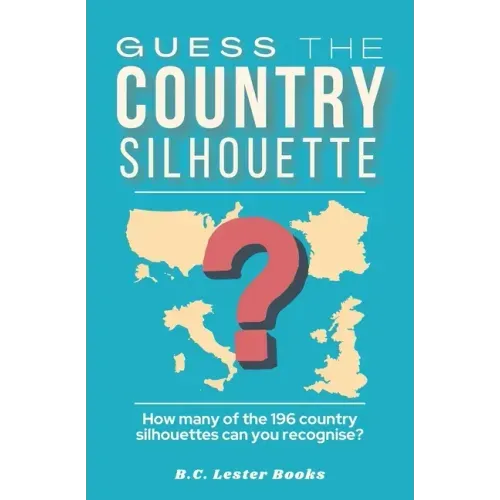 Guess The Country Silhouette: How many of the 196 country silhouettes can you recognise?