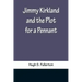 Jimmy Kirkland and the Plot for a Pennant