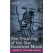 The Training of the Zen Buddhist Monk