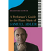 A Performer's Guide to the Piano Music of Samuel Adler