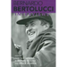 Bernardo Bertolucci: Interviews