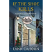 If the Shoe Kills