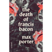 The Death of Francis Bacon