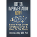 Better Implementation Now!: Eight Ways Great Strategies Fail and How to Fix Them