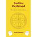 Sudoku Explained: How to become a Sudoku champion