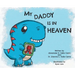 My Daddy is in Heaven