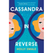 Cassandra in Reverse: A Reese's Book Club Pick