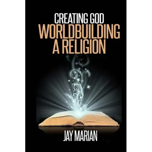 Creating God: Worldbuilding A Religion