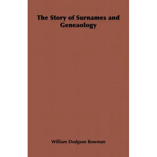 The Story of Surnames and Geneaology