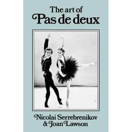The Art of Pas de Deux - Paperback