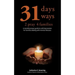 31 Days, 31 Ways 2 Pray 4 Families: A monthly prayer guide to aid intercession for families dealing with mental illnesses