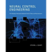 Neural Control Engineering: The Emerging Intersection between Control Theory and Neuroscience
