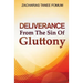 Deliverance From The Sin of Gluttony