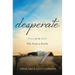 Desperate: Hope for the Mom Who Needs to Breathe