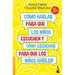 Cómo Hablar Para Que Los Niños Escuchen: Y Cómo Escuchar Para Que Los Niños Hablen (Nueva Edición) / How to Talk So Kids Will Listen & Listen So Kids
