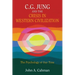 C.G. Jung and the Crisis in Western Civilization: The Psychology of Our Time