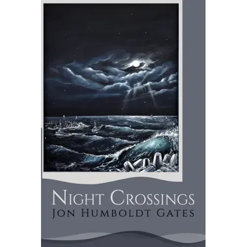 Night Crossings: Maritime Encounters With Rogue Waves At Night While Crossing California's Notorious Humboldt Bar