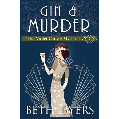 Gin & Murder: A Violet Carlyle Cozy Historical Mystery