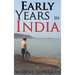 Early Years in India