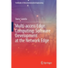 Multi-Access Edge Computing: Software Development at the Network Edge