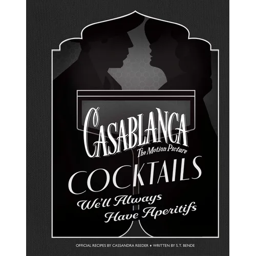 Casablanca Cocktails: We'll Always Have Aperitifs
