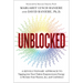 Unblocked: A Revolutionary Approach to Tapping Into Your Chakra Empowerment Energy to Reclaim Your Passion, Joy, and Confidence