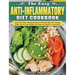 The Easy Anti-inflammatory Diet Cookbook: Easy and Time-Saving Recipes for People Who Are Living a Busy Life to Keep Diseases Away and Improve Health