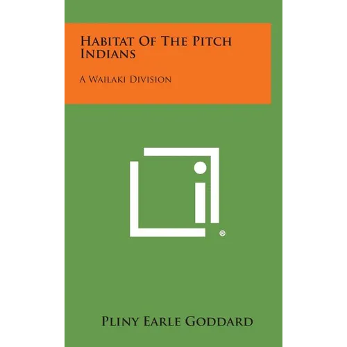 Habitat of the Pitch Indians: A Wailaki Division